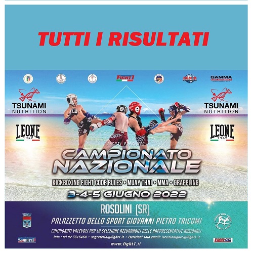 TUTTI I RISULTATI DEL CAMPIONATO NAZIONALE FIGHT1 A ROSOLINI 2022