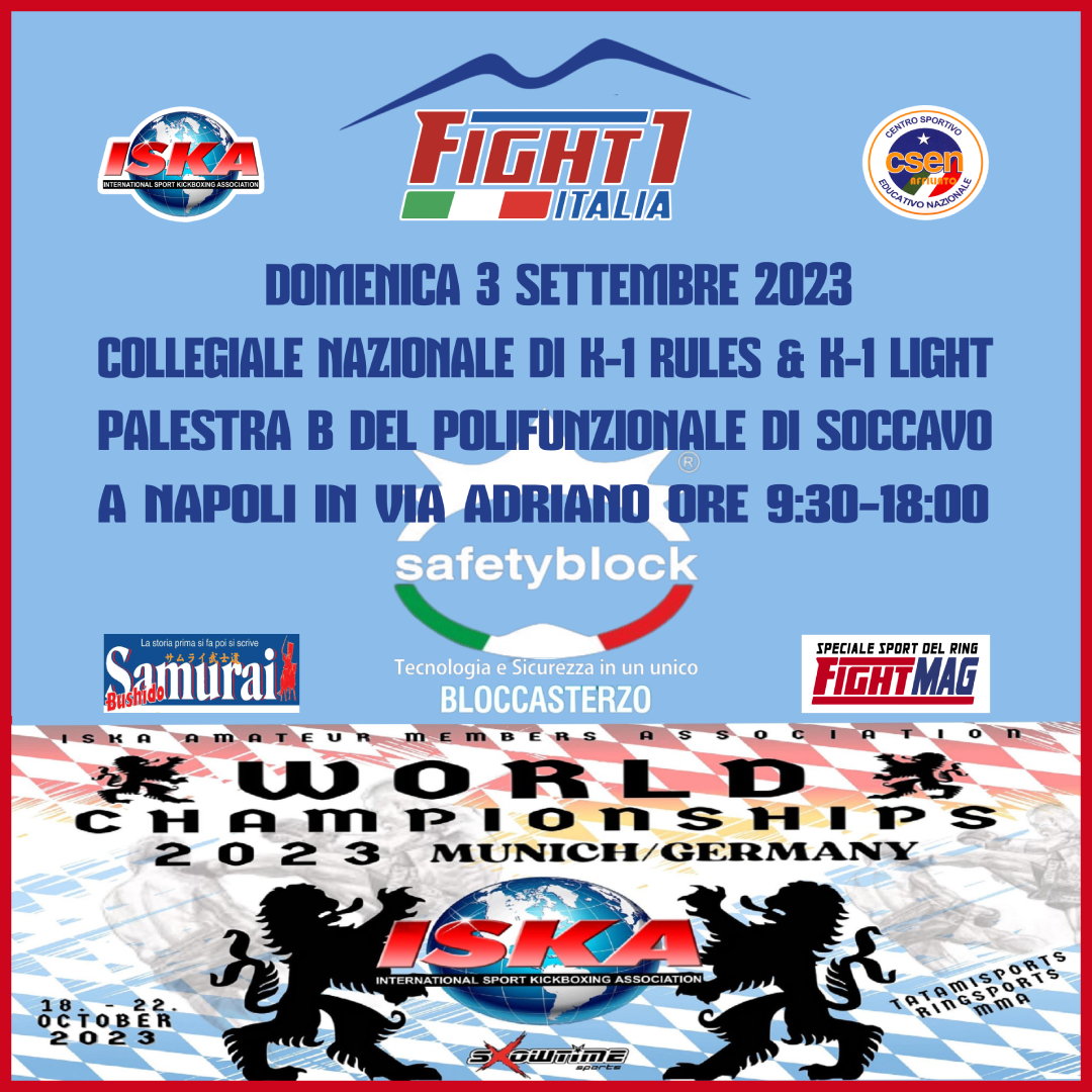 A NAPOLI DOMENICA 3 SETTEMBRE IL COLLEGIALE DELLA NAZIONALE FIGHT1 PER IL MONDIALE ISKA 2023