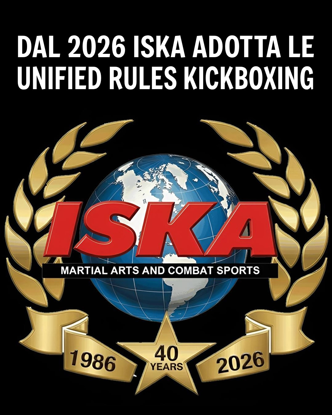 DAL 2026 ISKA ADOTTA LE UNIFIED RULES KICKBOXING