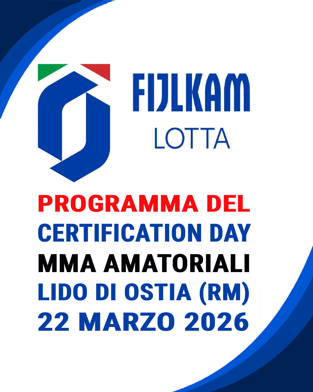 MMA AMATORIALI: FIJLKAM COMUNICA NUMERO CHIUSO E PROGRAMMA DEL CERTIFICATION DAY