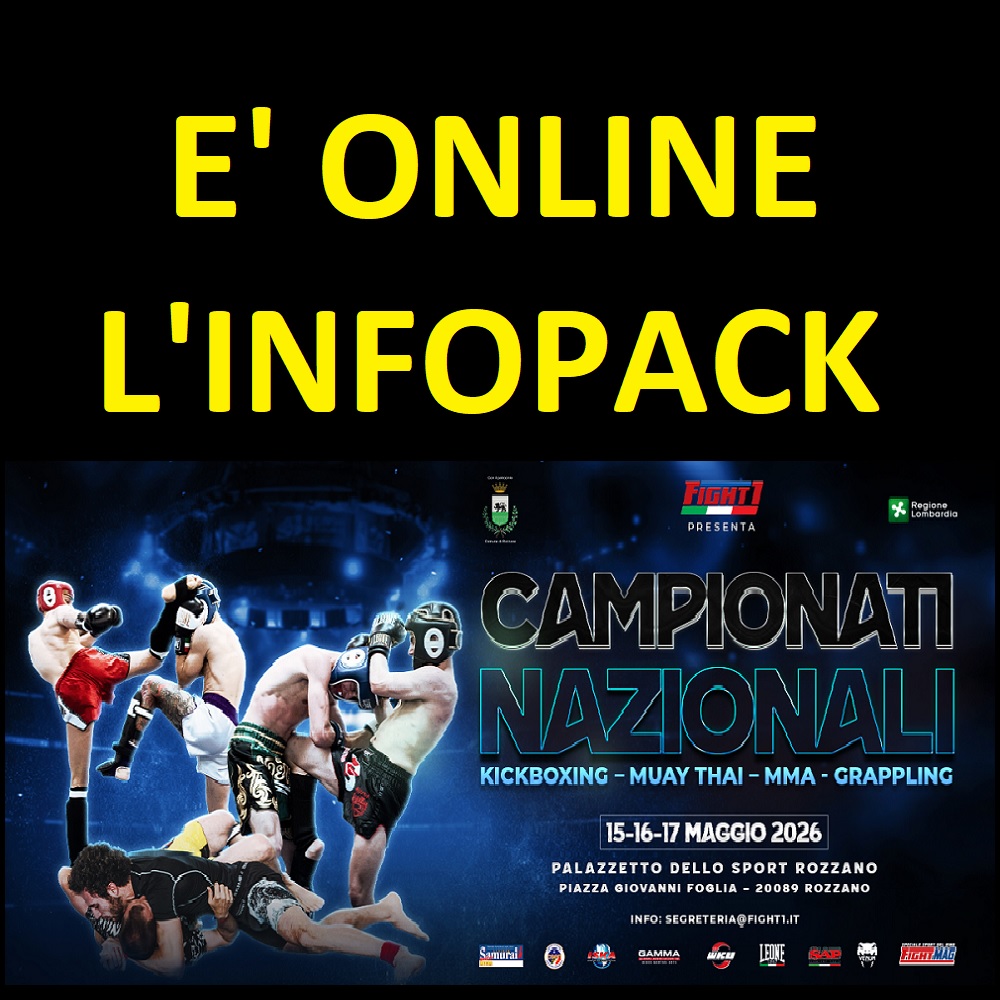 ECCO L’INFO PACK DEI CAMPIONATI NAZIONALI FIGHT1 A ROZZANO MI IL 15-16-17 MAGGIO 2026